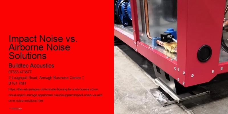 Impact Noise vs. Airborne Noise Solutions